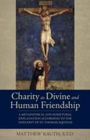 Charity as Divine Friendship 1618905880 Book Cover