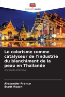 Le colorisme comme catalyseur de l'industrie du blanchiment de la peau en Thaïlande 6205269848 Book Cover