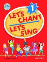 Let's Chant, Let's Sing Book 1 w/ Audio CD: Book 1 w/ Audio CD (Let's Go / Oxford University Press) 0194389154 Book Cover