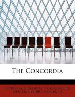 The Concordia 0554867192 Book Cover