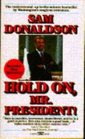 Hold On, Mr. President 0449215202 Book Cover