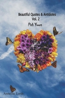 Beautiful Quotes & Antidotes Vol. 2 1709917202 Book Cover