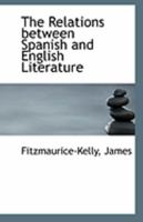 The Relations Between Spanish and English Literature 0526562412 Book Cover