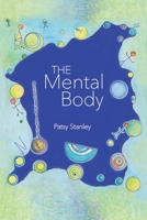 The Mental Body 1732619387 Book Cover