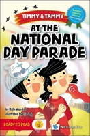 Timmy & Tammy at the National Day Parade 9819812003 Book Cover