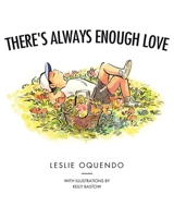 There's Always Enough Love 1998190064 Book Cover