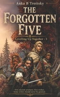 The Forgotten Five: Levelling Up Together (A LitRPG Romantasy Adventures) 1068359005 Book Cover