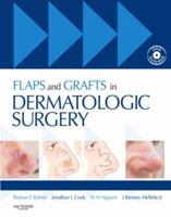 Flaps and Grafts in Dermatologic Surgery E-Book 1416003169 Book Cover