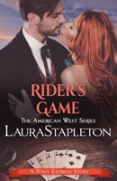 Rider's Game: An American West Story (American West Romances) 1798598302 Book Cover