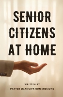 Senior Citizens at Home B0GQQ4B9FY Book Cover