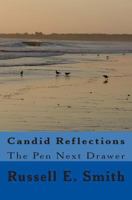 Candid Reflections: The Pen Next Drawer 1493574655 Book Cover
