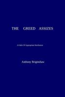 The Greed Assizes 1512345725 Book Cover