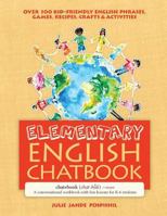 Elementary English Chatbook: A conversational workbook with fun lessons for K-6 students 1946128198 Book Cover