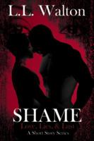 Shame: Love, Lies, & Lust 0989247031 Book Cover