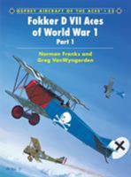 Fokker D VII Aces of World War I Part 1 1841765333 Book Cover