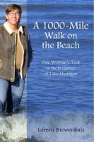 A 1,000-Mile Walk on the Beach: One Woman's Trek of the Perimeter of Lake Michigan (A 1,000 MILE ADVENTURE #1) 1933987219 Book Cover