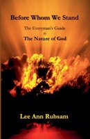 Before Whom We Stand: The Everyman's Guide to the Nature of God B0DX791MGY Book Cover