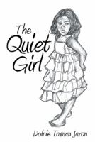 The Quiet Girl 1499056192 Book Cover