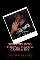 Windows into the Past for the Camera Shy 0615621902 Book Cover