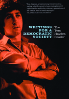 Writings for a Democratic Society: The Tom Hayden Reader 0872864618 Book Cover