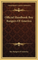 Official Handbook Boy Rangers Of America 1163187941 Book Cover