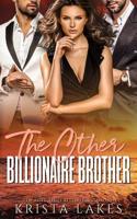 The Other Billionaire Brother 1948467119 Book Cover