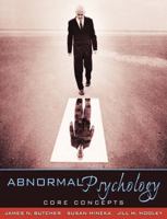 Abnormal Psychology: Core Concepts [with MyPsychLab] 0205486835 Book Cover