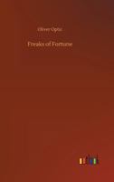 Freaks of Fortune 151719296X Book Cover