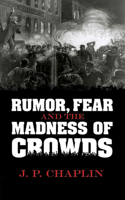 rumor, fear, and the madness of crowds 0486795454 Book Cover