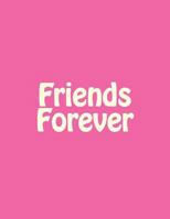 Friends Forever 1537361007 Book Cover