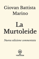 La Murtoleide: Testo integrale con introduzione e commento a fronte (Ad alta voce) (Italian Edition) B0FRLQBKBC Book Cover
