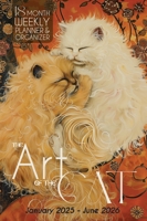 The Art of the Cat 18 Month Weekly Planner and Organizer 1957532548 Book Cover