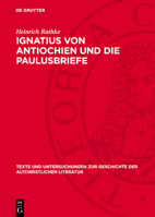 Ignatius Von Antiochien Und Die Paulusbriefe 3112787145 Book Cover