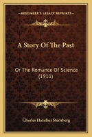 A Story of the Past or the Romance of Science 1010356429 Book Cover