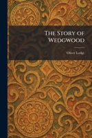 The Story of Wedgwood 1025515196 Book Cover