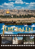 Jerusalén. La Capital de La Tierra del Mesías 9657747287 Book Cover