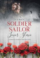 Soldier Sailor Lover Slave: A Story of a Woman's Nine Past Lives 0473623153 Book Cover