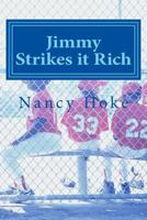 Jimmy Strikes it Rich (Jimmy Stories) (Volume 1) 1985643960 Book Cover