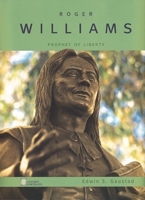 Roger Williams: Prophet of Liberty 0195130006 Book Cover