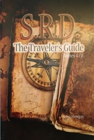 S R D: The Traveler's Guide B08LNH68X5 Book Cover