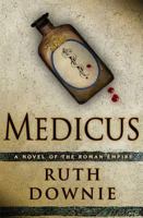 Medicus: A Novel of the Roman Empire 0718149432 Book Cover