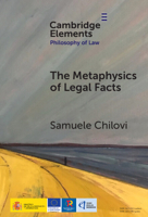 The Metaphysics of Legal Facts (Elements in Philosophy of Law) 1009578847 Book Cover