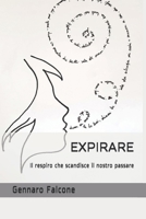 Expirare: il respiro che anima il nostro passare 1081681888 Book Cover
