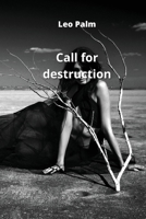 Call for destruction 9502215559 Book Cover