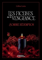 Les ficelles de la vengeance - Tome II: Sombre rédemption (French Edition) 2386739538 Book Cover