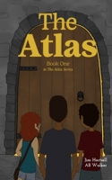The Atlas: Book One in the Atlas Series B0FJ68XWV5 Book Cover