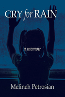 Cry for Rain 1632134926 Book Cover