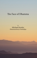 The face of Dhamma 1899417222 Book Cover