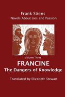Francine: The Dangers of Knowledge 1975693086 Book Cover