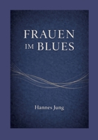Frauen im Blues (German Edition) 3696396397 Book Cover
